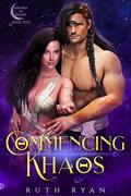 Commencing Khaos (Kernels of Khaos #2) by Ruth Ryan