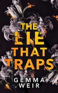 The Lie That Traps (Lies and Truths #1) by Gemma Weir