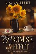 The Promise Effect (Tales of Ikronia #2) by L.A. Lambert