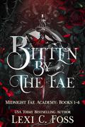 Bitten by the Fae by Lexi C. Foss
