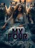 My Four Alpha Mates: The forbidden mate one true mate fated mates werewolf romance (Moonlit whispers: Werewolf shifters romance novels. #4) by Dale Jones