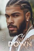 Stay Down by K.C. Mills