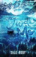 Stay With Me (Seattle Sailors #1) by Shae Ruby