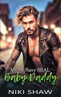My ex-Navy SEAL Baby Daddy by Niki Shaw
