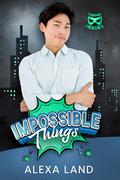 Impossible Things (Subparheroes #2) by Alexa Land