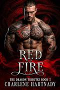 Red Fire by Charlene Hartnady