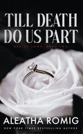 Till Death Do Us Part by Aleatha Romig
