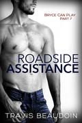 Roadside Assistance (Bryce Can Play #7) by Travis Beaudoin