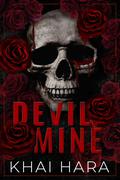 Devil Mine (London Underworld #1) by Khai Hara