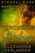 Throne of Shadows by Alexander Verlangen