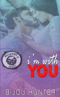 I'm With You by Bijou Hunter