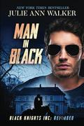 Man in Black: Black Knights Inc: Reloaded by Julie Ann Walker