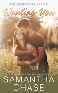 Wanting You by Samantha Chase