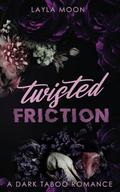 Twisted Friction by Layla Moon
