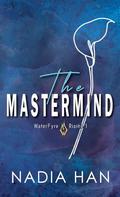 The Mastermind: Special Edition (WaterFyre Rising #1) by Nadia Han