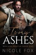 Ivory Ashes by Nicole Fox