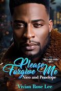 Please Forgive Me by Vivian Rose Lee