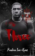 Three (Angels of Wrath #3) by Paulina Ian-Kane