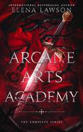 Arcane Arts Academy (The Complete Series): A Paranormal Reverse Harem Romance by Elena Lawson