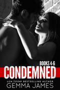 Condemned: Books 4-6 by Gemma James