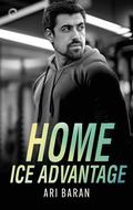 Home Ice Advantage (Penalty Box #3) by Ari Baran