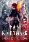 Fae Nightmare by Sarah K.L. Wilson