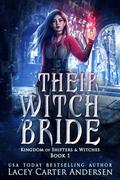Their Witch Bride by Lacey Carter Andersen