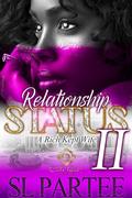 Relationship Status: A Rich Kept Wife 2: An African American Romance: Finale by S.L. Partee