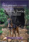 Chasing Justice (Mountain Country K-9 Unit #3) by Valerie Hansen