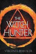 The Witch Hunter (The Witch Hunter #1) by Virginia Boecker