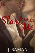 Start With Me by J. Saman