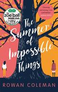 The Summer of Impossible Things by Rowan Coleman