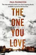 The One You Love (Emma Holden Suspense Mystery #1) by Paul Pilkington
