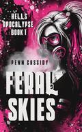 Feral Skies by Penn Cassidy