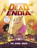 DeadEndia: The Divine Order (Deadendia #3) by Hamish Steele