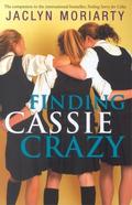 Finding Cassie Crazy (Ashbury/Brookfield #2) by Jaclyn Moriarty
