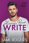 Always Been Write (Lust or Bust #6) by Jami Rogers