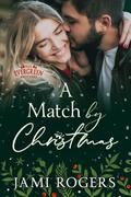 A Match by Christmas (The Evergreen Brothers #3) by Jami Rogers