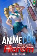 AnimeCon Harem: Book 3 by FortySixtyfour