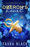 Oberon's Heart: Alien Surrogate Agency: Collection 2 by Tasha Black