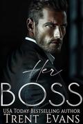 Her Boss by Trent Evans