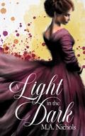 A Light in the Dark (The Ashbrooks) by M.A. Nichols