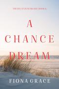 A Chance Dream by Fiona Grace