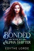 Bonded with My Alpha Shifter (Tales from Eldoria #3) by Edythe Lorde