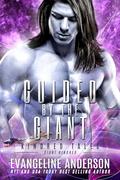 Guided by the Giant: a Kindred Tales novel (Giants and Cyborgs Kindred series #5) by Reese Dante