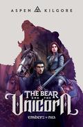 The Bear and the Unicorn (Embers of Nia #2) by Aspen Kilgore