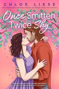 Once Smitten, Twice Shy (The Wilmot Sisters #3) by Chloe Liese