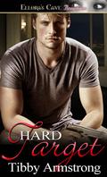 Hard Target (Covert Attractions #3) by Tibby Armstrong