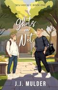 Shots on Net (SCU Hockey #1) by J.J. Mulder