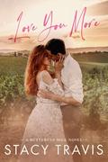 Love You More (Buttercup Hill #1) by Stacy Travis